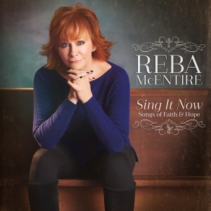 reba-mcentire-sing-it-now-songs-of-faith-and-hope